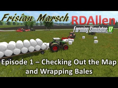 Farming Simulator 17 Multiplayer Marsch E1 - Looking Around, Wrapping Bales