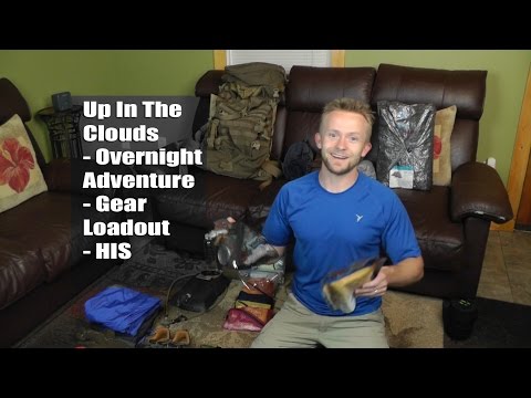 Up In The Clouds - Overnight Adventure - Gear Loadout - HIS
