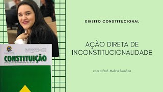 Aula resumo de Ação Direta de Inconstitucionalidade - ADI