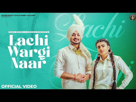 Sun Lachi Wargiye Naare Piti Ch Tenu Chabb Len Ge- Deep Bajwa ft Gurlez Akhtar |  Punjabi Song 2022