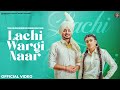 Sun Lachi Wargiye Naare Piti Ch Tenu Chabb Len Ge Deep Bajwa Ft Gurlez Akhtar Punjabi Song 2022