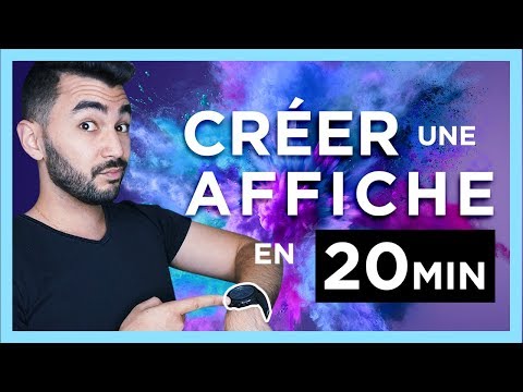 Comment CREER une AFFICHE en 20min