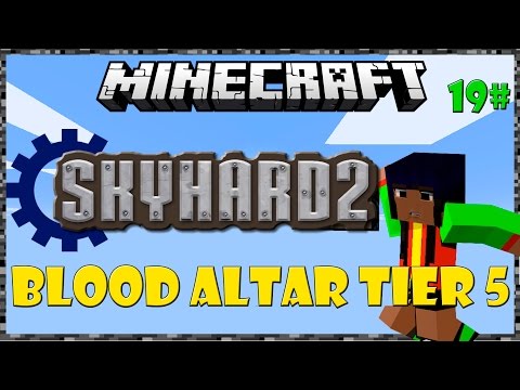 Actina_Gamer - Minecraft Skyhard 2 - Blood Altar Tier 5