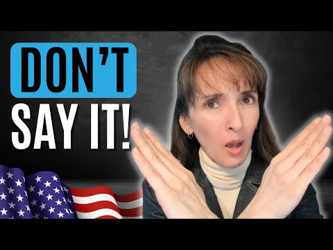 Don’t Say These Things in English…or in Any Language!