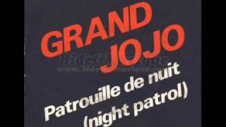 Musik-Video-Miniaturansicht zu Patrouille De Nuit Songtext von Grand Jojo