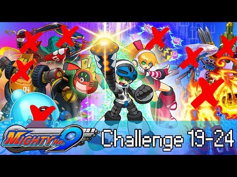 Mighty No. 9 - Episode 16 :: Challenge 19-24