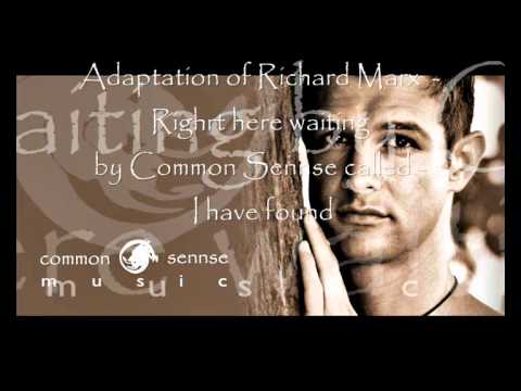 Richard Marx - Right here waiting - cover by common sennse