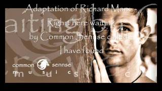 Richard Marx - Right here waiting - cover by common sennse