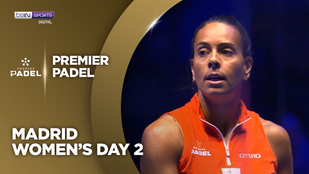 Women's Day 2 Madrid | Premier Padel HIGHLIGHTS | 09/02/2026 | beIN SPORTS USA