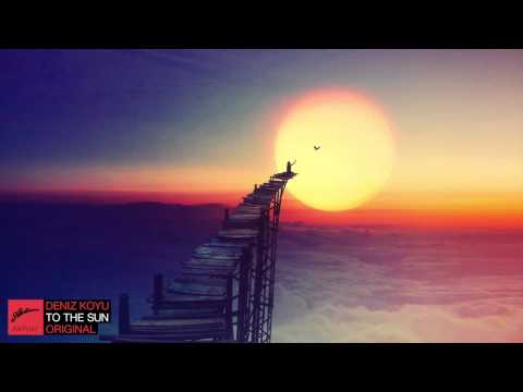 Deniz Koyu - To The Sun (Original)