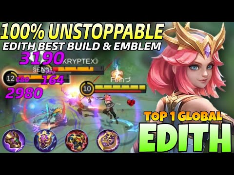 Deadly Combo Edith 100% Unstoppable!! Edith Best Build and emblem 2022 | Top 1 Global Edith | Mlbb