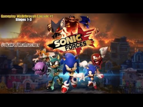 Sonic Forces | Stages 1-3 | Gameplay Walkthrough Episode #1