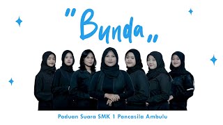 Download lagu BUNDA - MELLY GOESLAW | cover by Paduan Suara SMK 1 Pancasila Ambulu mp3