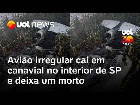 Avião de pequeno porte cai em canavial no interior de SP e deixa um morto; aeronave estava irregular