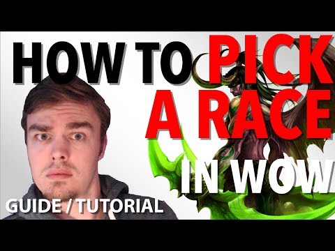 What race should you play? [Wow Beginner Guide]