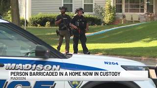 Person barricaded inside Madison home taken into custody