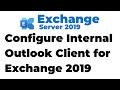 27. Configure Internal Outlook Client for Exchange 2019