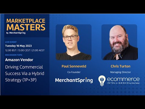 Amazon Vendor | Driving Commercial Success Via a Hybrid Account Strategy(1P+3P) — video featuring Chris Turton