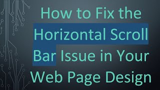 Download the video "How to Fix the Horizontal Scroll Bar Issue in Your Web Page Design"