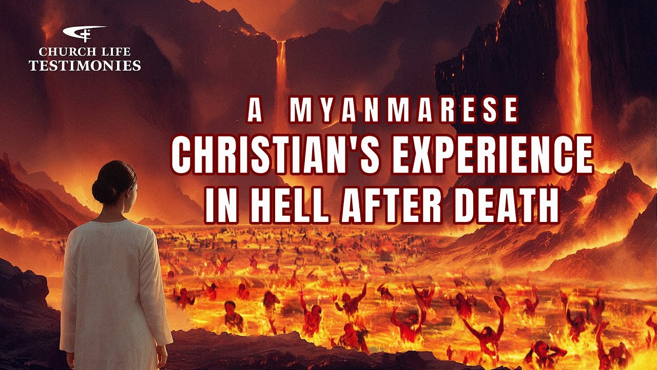 Christian Testimony Video | "A Myanmarese Christian's Experience in Hell After Death"