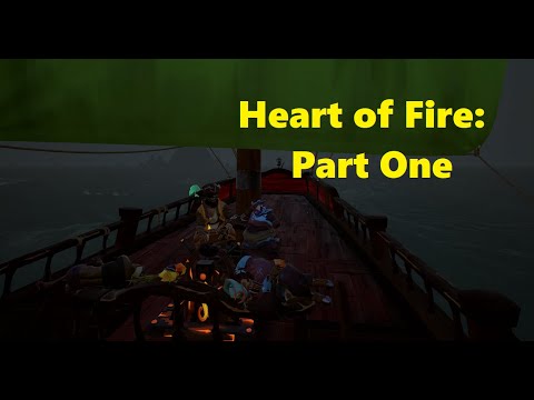The Gang Plays Sea of Thieves:Heart of Fire Part One