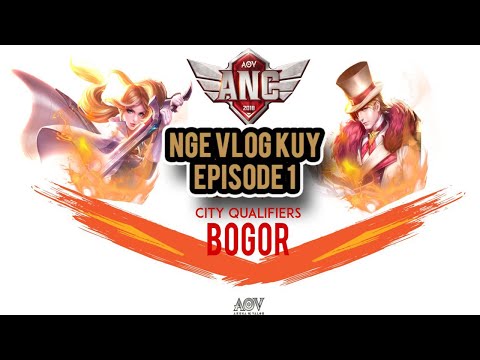 NGE VLOG KUY - Episode 1 : ANC City Qualifiers Bogor | Arena Of Valor Indonesia