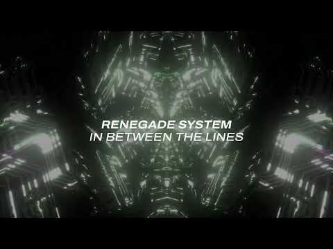 Renegade System - In Between The Lines