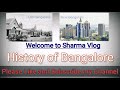History Of Bangalore Ll History Of Karnataka Ll Bangalore Vs Bengaluru Ll Amazing Timelines