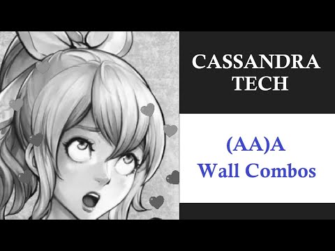 Soulcalibur 6 (Season 2) - Cassandra Tech - (AA)A Wall Combos
