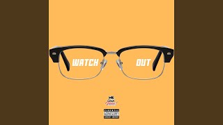 Watch Out Music Video