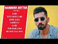MANINDER BUTTAR SAD SONGS JUKEBOX Playlist Punjabi Songs 2023 Guru Geet Tracks