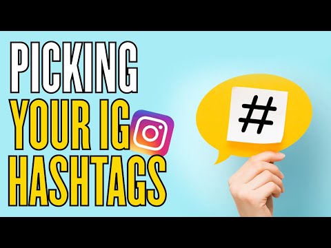 How To Pick Your Instagram Hashtags | Picking Instagram Hashtags For Maximum Exposure & Followers