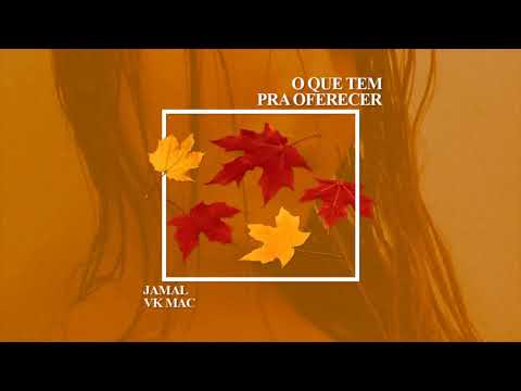 Jamal x Vk Mac -  O Que Tem Pra Oferecer (Prod  Olimpo Records)