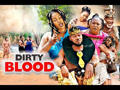 DIRTY BLOOD SEASON 6 - (New Movie)  2020 Latest Nigerian Nollywood Movie