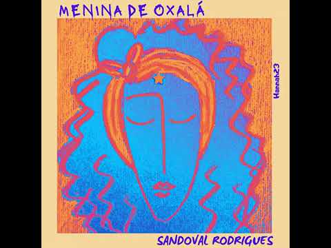 Menina De Oxalá - Sandoval Rodrigues