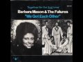 Barbara Mason & The Futures Make It Last