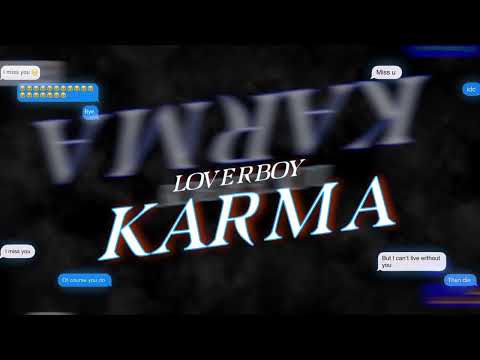 Lov3rboy - karma ( lyrics )
