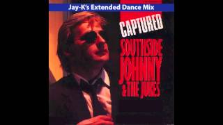 SOUTHSIDE JOHNNY And The Asbury Jukes - Captured (Jay-K's Extended Dance Mix)