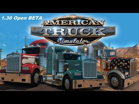 ATS - 1.36 Open Beta - final transfer to DX11 - New Trailers - and more