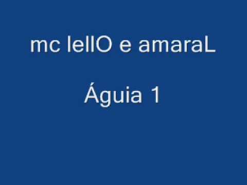 mc lellO e amaraL - Águia 1