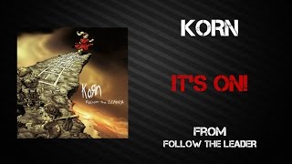 Korn - It&#39;s On! [Lyrics Video]