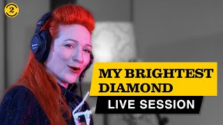 MY BRIGHTEST DIAMOND - Live in the studio | FIGHT THE REAL TERROR, BLACK SHEEP and More