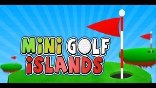 Mini Golf Islands - (GAMEPLAY)