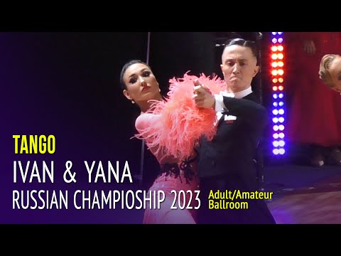 Tango = Ivan Varfolomeev & Yana Masharova = 2023 Russian Championship Adult Amateur Ballroom