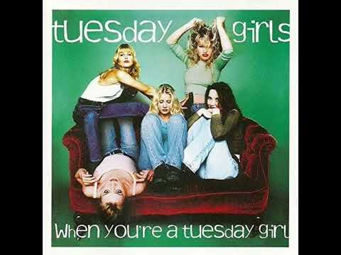 Tuesday Girls - Too Late To Be Good