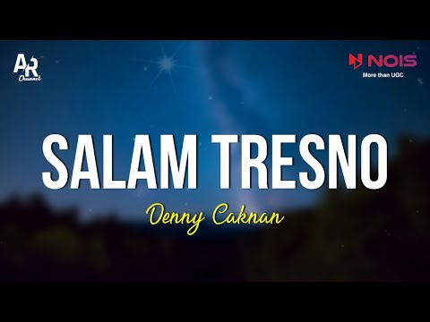 Salam Tresno - Denny Caknan (LIRIK)