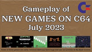 Gameplay of New C64 Games, July 2023