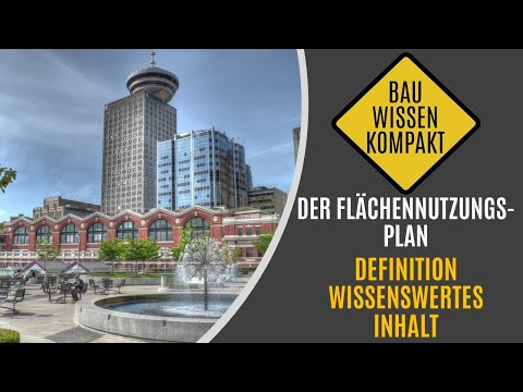 The land use plan - What is it / Interesting facts / Contents - COMPACTLY EXPLAINED