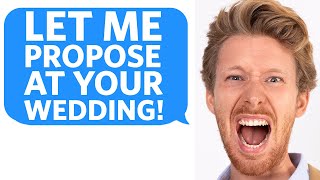 My Entitled Brother tries to PROPOSE to Girlfriend at MY WEDDING - Reddit Podcast