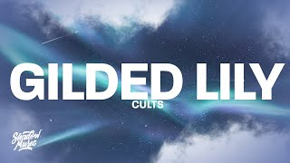 Cults - Gilded Lily (Lyrics)